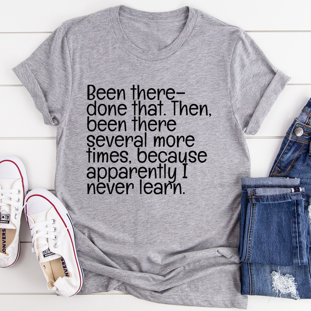 Been There Done That T-Shirt - Imagen 8